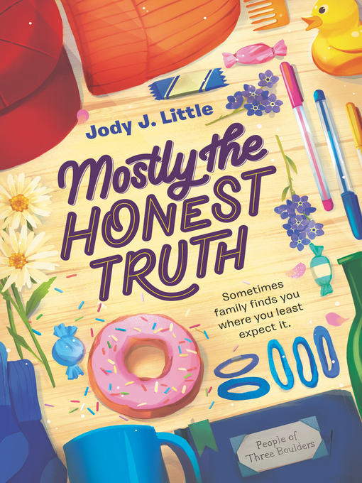 Title details for Mostly the Honest Truth by Jody J. Little - Available